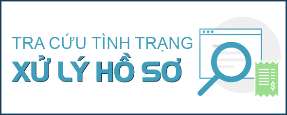 TRA CỨU TÌNH TRẠNG XỬ LÝ HỒ SƠ